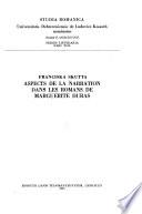 Aspects de la narration dans les romans de Marguerite Duras