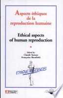 Aspects éthiques de la reproduction humaine