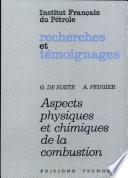 Aspects physiques et chimiques de la combustion