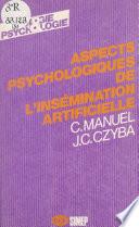 Aspects psychologiques de l'insémination artificielle