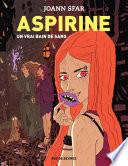Aspirine - tome 2 - Un vrai bain de sang