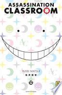 Assassination classroom - Tome 12