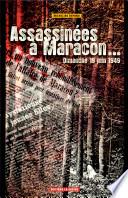 Assassinées à Maracon...