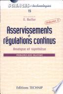 Asservissements et régulations continus.
