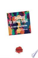 Assistant de service social au cœur des solidarités
