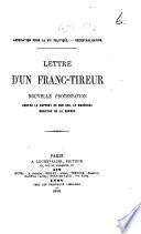 Association pour la vie politique. Décentralisation. Lettre d'un franc-tireur. Nouvelle protestation contre le rapport de son Exc. le Maréchal Ministre de la Guerre