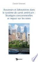 Assureurs et laboratoires dans le système de santé américain