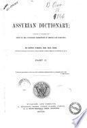 Assyrian dictionary intended to further the study of the cuneiform inscriptions of Assyria and Babylonia by Edwin Norris