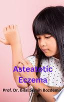 Asteatotic Eczema
