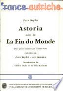 Astoria suivi de La Fin du monde