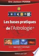 Astrologie livre 1 : Les bases pratiques de l'astrologie