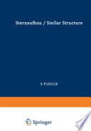 Astrophysik II: Sternaufbau / Astrophysics II: Stellar Structure