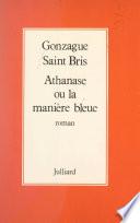 Athanase ou la manière bleue