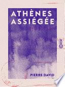 Athènes assiégée