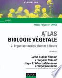 Atlas de biologie végétale - Tome 2 - 9ème édition - Organisation des plantes à fleurs