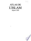 Atlas de l'Islam depuis 1500
