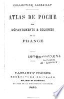 Atlas de poche des départements et colonies de la France