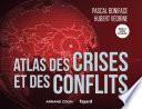 Atlas des crises et des conflits - 5e éd.