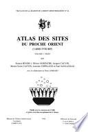 Atlas des sites du Proche Orient (14000-5700 BP)