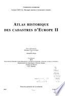 Atlas historique des cadastres d'Europe II