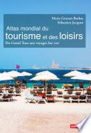 Atlas mondial du tourisme et des loisirs