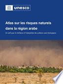 Atlas sur les risques naturels dans la région arabe