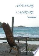 Attendre l'Aurore
