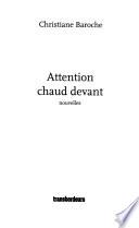 Attention chaud devant
