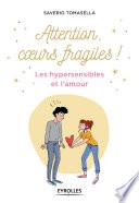 Attention, coeur fragile !