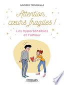 Attention, coeur fragile !