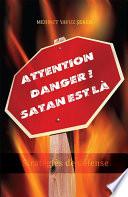Attention danger ! Satan est là