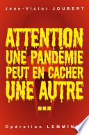 Attention! Une pandémie peut en cacher une autre