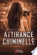 Attirance Criminelle - Tome 2