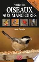 Attirer les oiseaux aux mangeoires