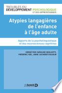Atypies langagières chez l'enfant, l'adulte et la personne âgée
