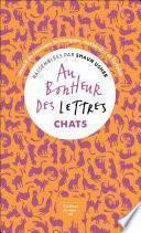 Au bonheur des lettres. Chats
