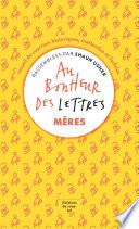 Au bonheur des lettres, Mères