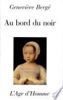 Au bord du noir