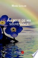 Au bout de ma souvenance