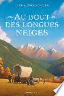 Au bout des longues neiges