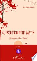 Au bout du petit matin...