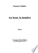 Au bout, la lumière