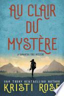 Au clair du Mystére