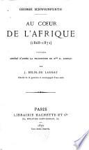 Au coeur de l'Afrique, 1868-1871: voyage abrégé d'après la traduction de H. Loreau par J. Belinde Launay