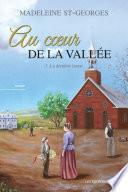 Au coeur de la vallée, T.3