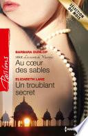 Au coeur des sables - Un troublant secret