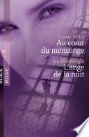Au coeur du mensonge - L'ange de la nuit (Harlequin Black Rose)