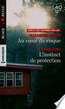 Au coeur du risque - L'instinct de protection