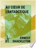 Au cœur de l'Antarctique
