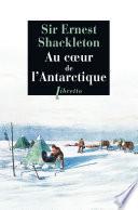 Au cœur de l'Antarctique